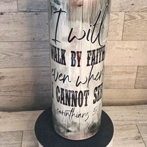 2 Corinthians 5:7 Handmade 20oz. Stainless steel tumbler